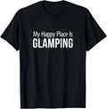 My Happy Place Is Glamping -