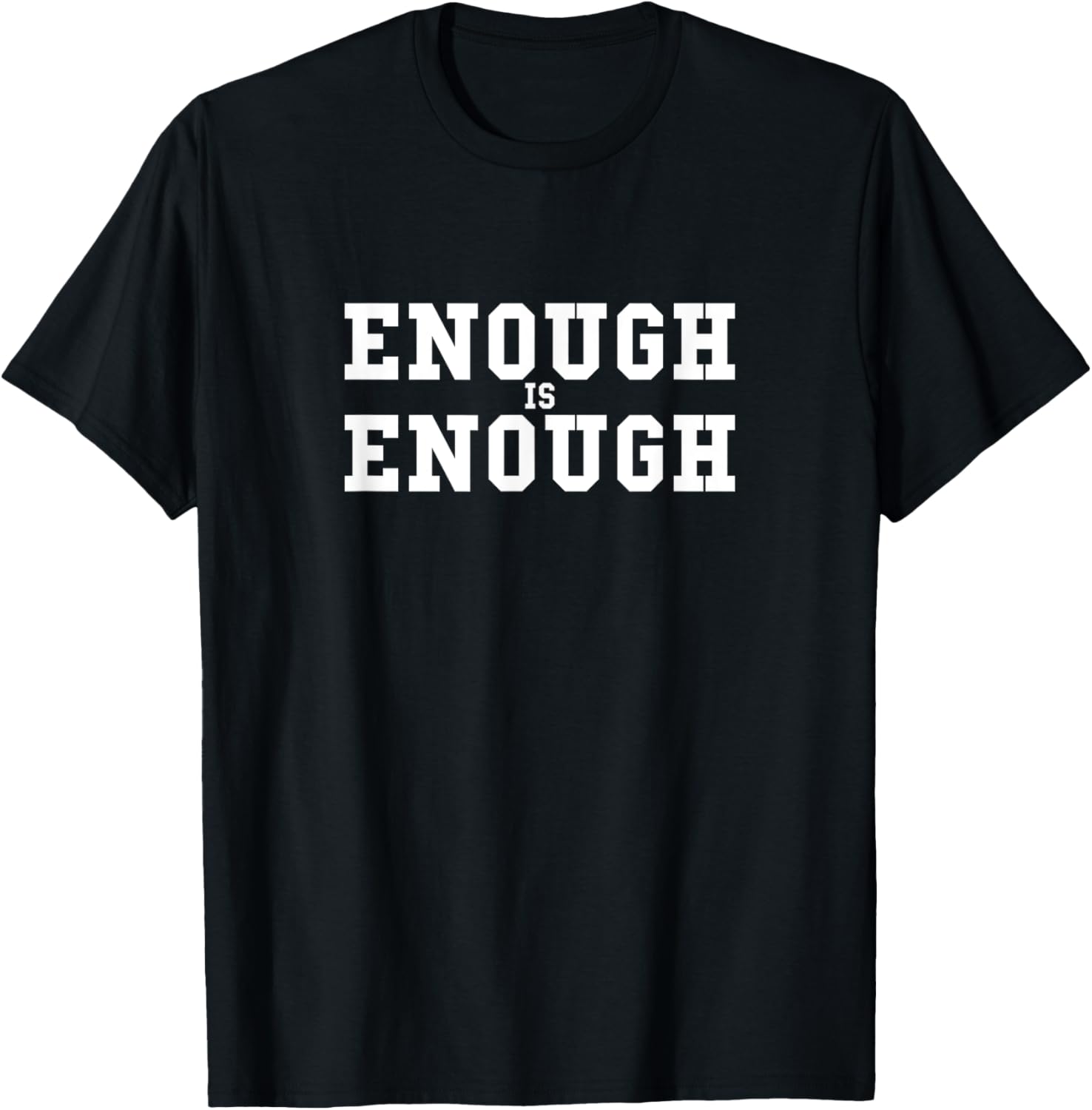 Enough Is Enough Anti Gun