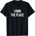 I Own the Place
