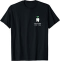 Rooting for You Funny Dentist T Shirt