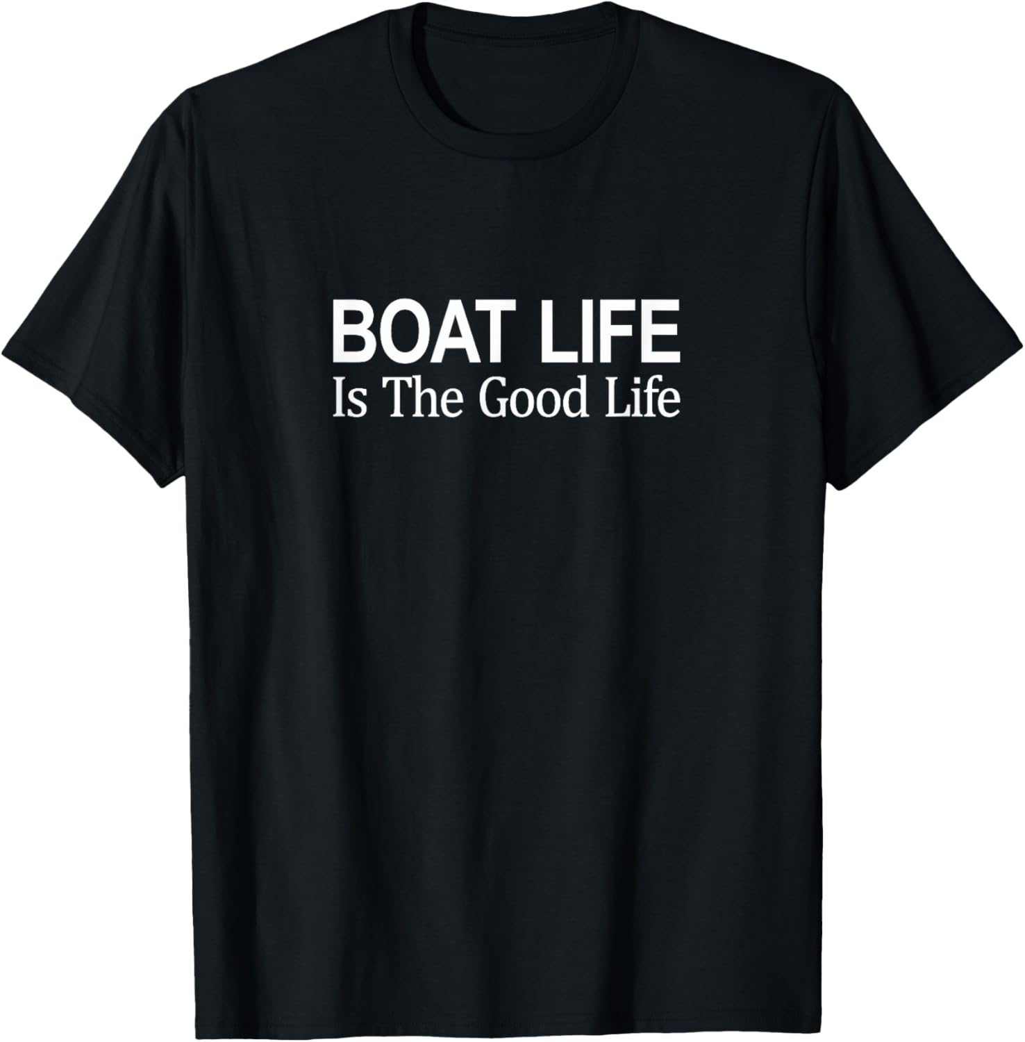 Boat Life Is Good Life