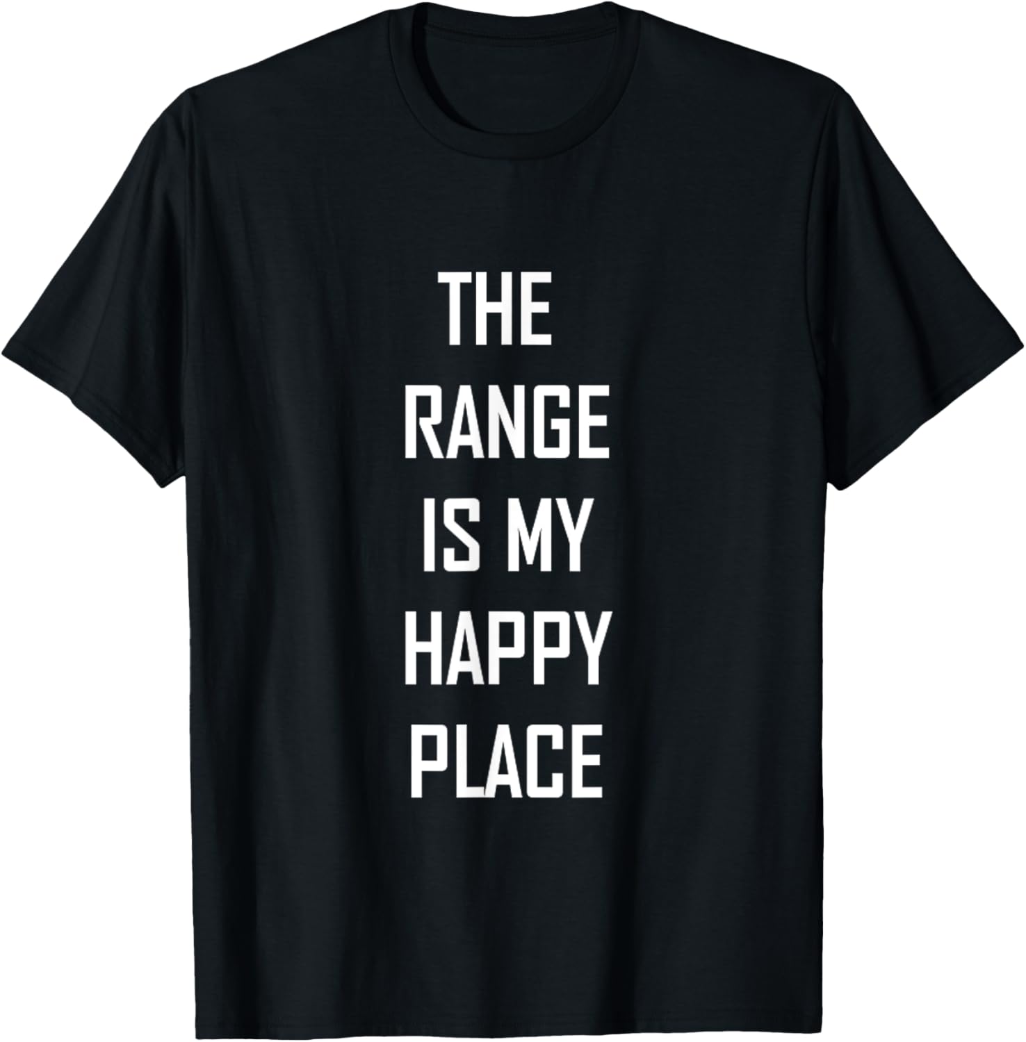 Funny Range Is My Happy Place Gun Lover