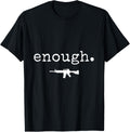 Anti Gun Rights Tee Shirt I Pro Gun Control