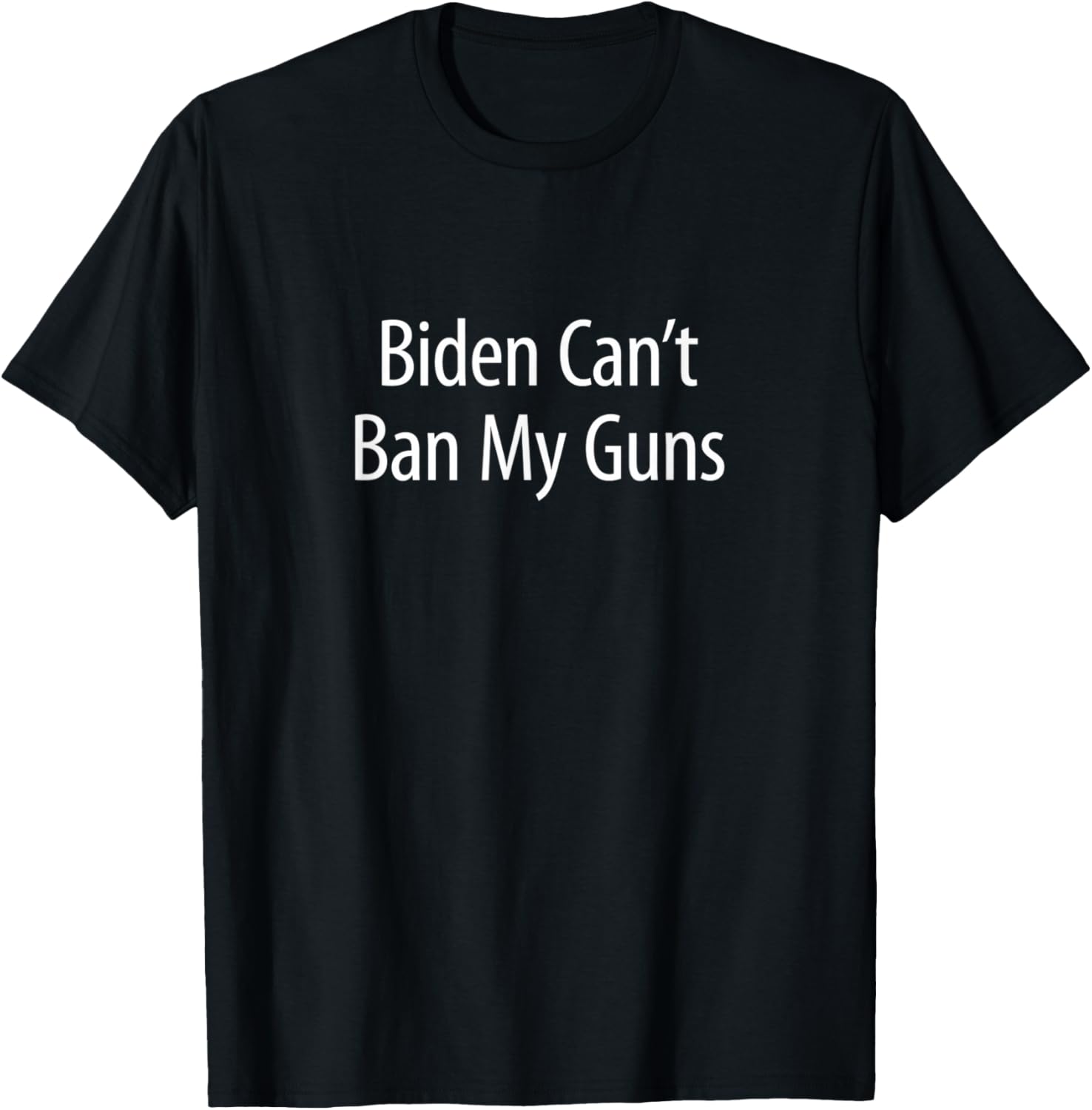Biden Cant Ban My Guns