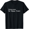 Fries are My Happy Place Funny French Fries Minimalist