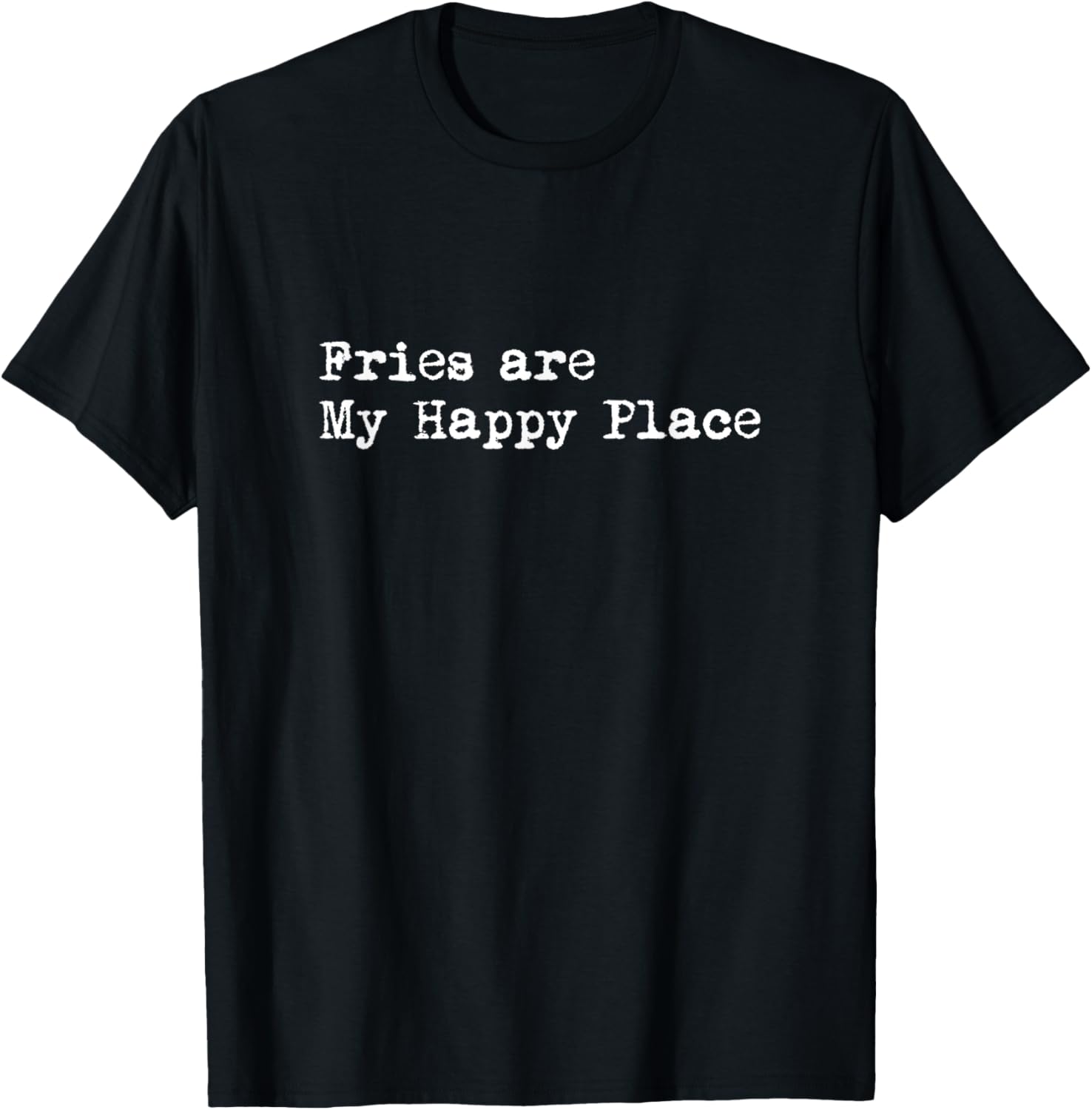 Fries are My Happy Place Funny French Fries Minimalist