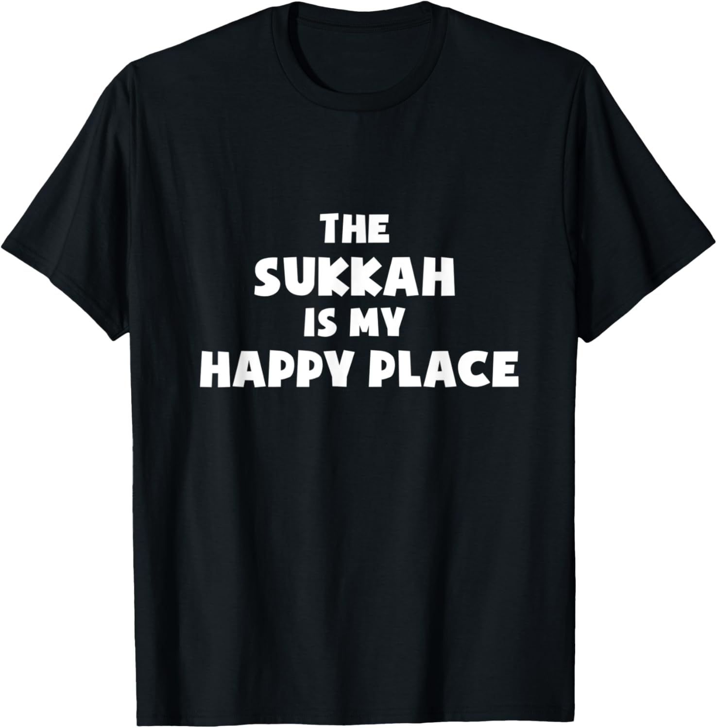 The Sukkah is my happy place Jewish Autumn Sukkot Holiday