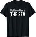 My Happy Place Is The Sea -