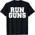 Run Guns Tactical Pro Gun Shirt Gun Range Tshirt