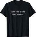 Control Guns Not Women