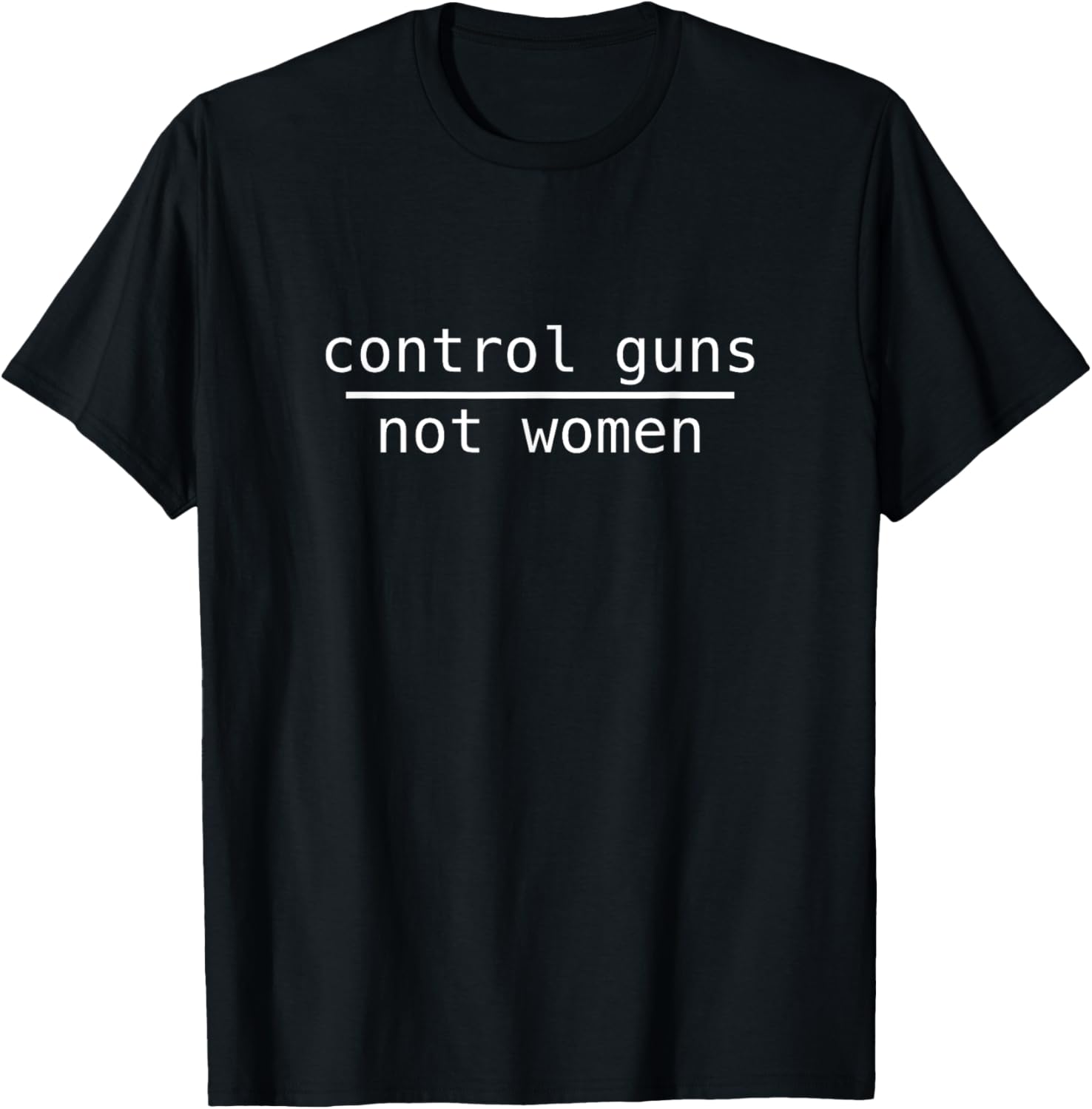 Control Guns Not Women