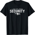 I Am My Own Security Funny Ar 15 Gun Owner Pro Guns