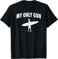 My Only Gun Funny Surfing T Shirt Short Longboard