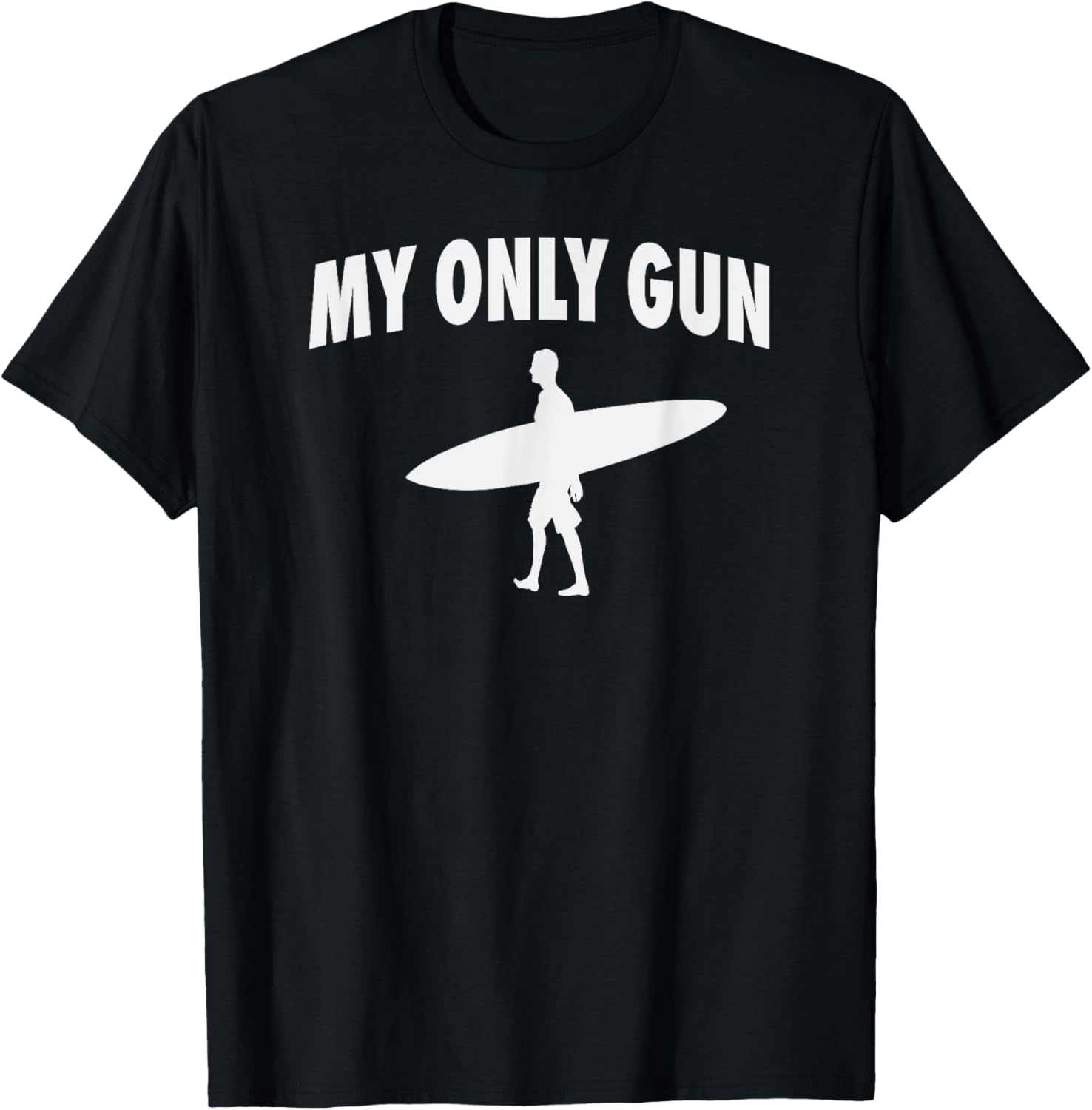My Only Gun Funny Surfing T Shirt Short Longboard