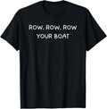 Row Boat Canoe Funny Text Saying