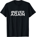 Neveragain Tshirt For Common Sense Gun Control Laws