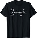 Enough Shirt End Gun Violence Gun Control