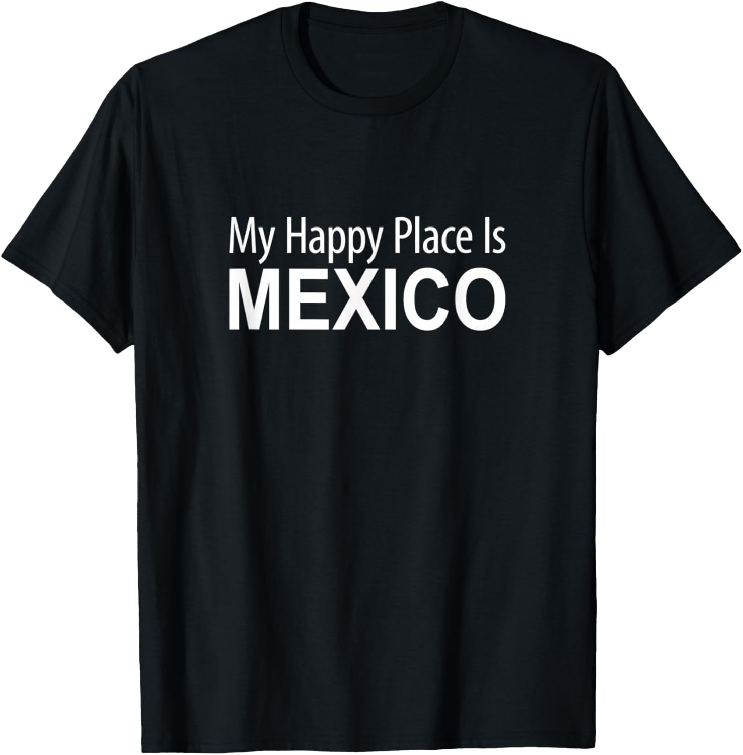My Happy Place Is Mexico -