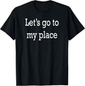 Let's Go To My Place