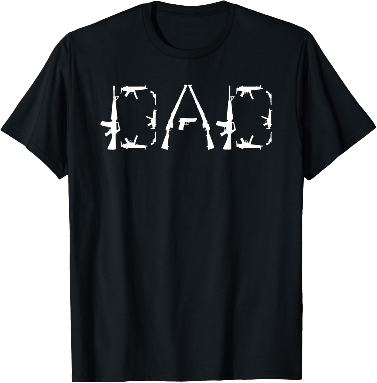 Father Day Funny Gun Quote Gun Owner Dad