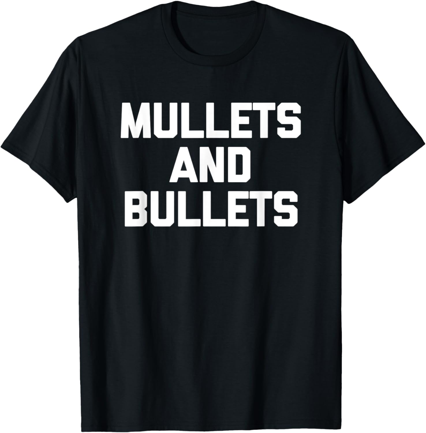 Mullets Bullets Tshirt Funny Guns Redneck Gun Owner Mullet