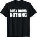 Busy Doing Nothing