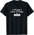 A Woman's Place is in the White House Womens Rights Feminist
