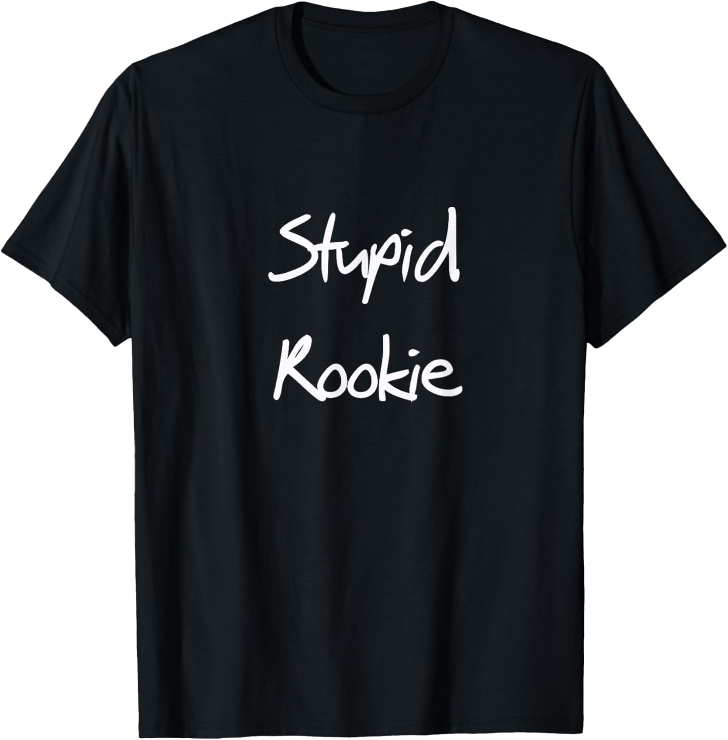 Stupid Rookie Leo State Trooper Gun Range T Shirt Super