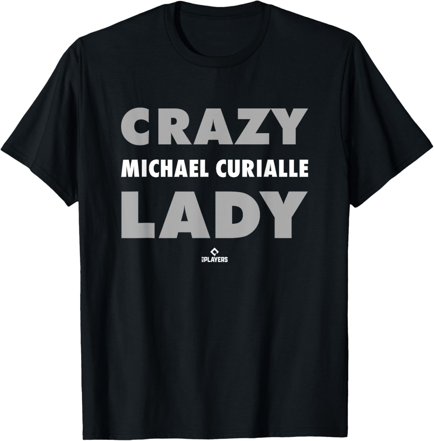 Crazy Lady for Michael Curialle Prospect Baseball Fan Gear