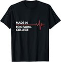 Made In Fox Farm-College Place Of Birth Hometown