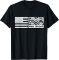 Pro Life Pro God Pro Gun Pro Trump