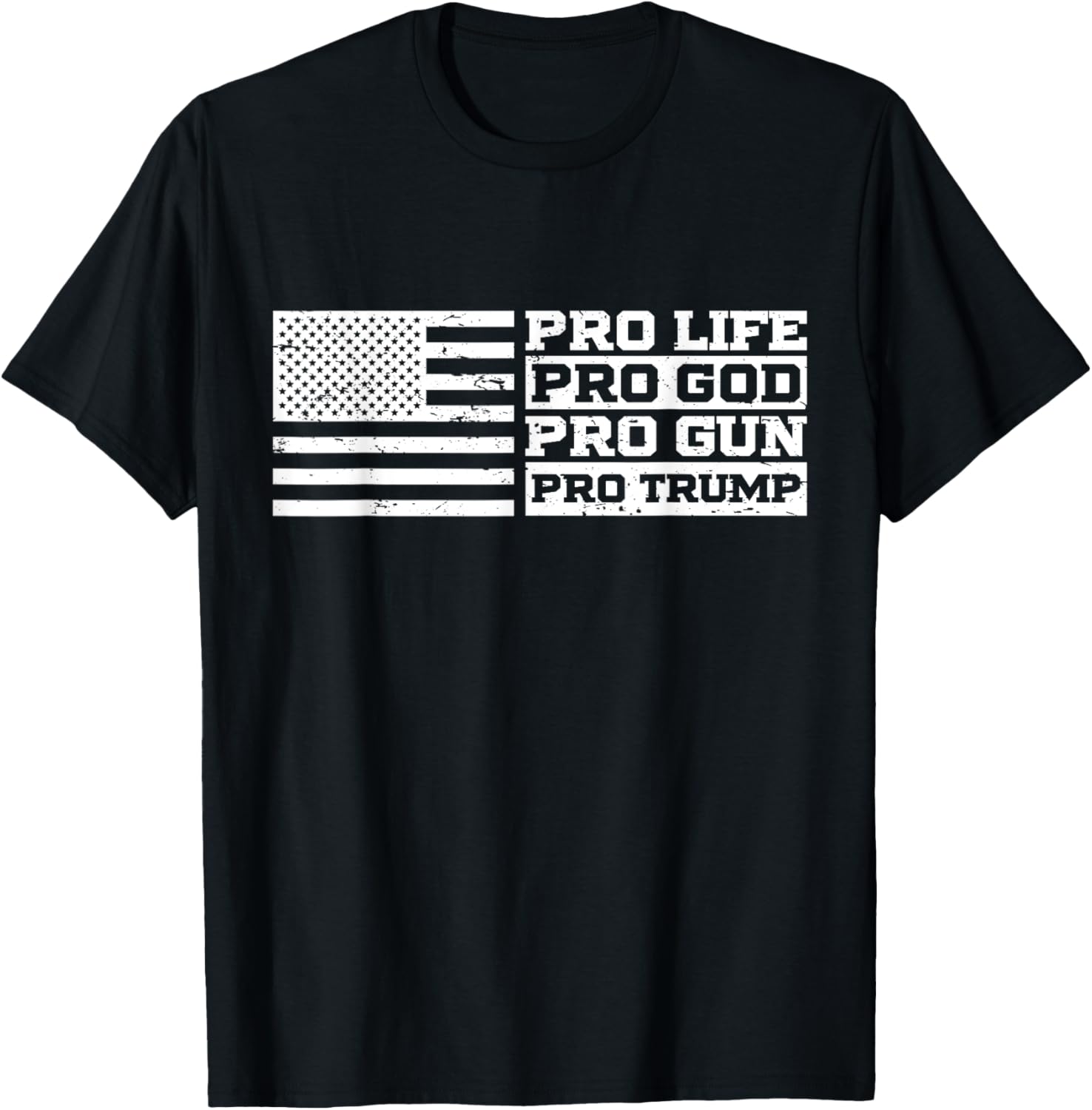 Pro Life Pro God Pro Gun Pro Trump