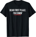 Sports Motivation Shirt | DEAR FIRST PLACE: IM COMING