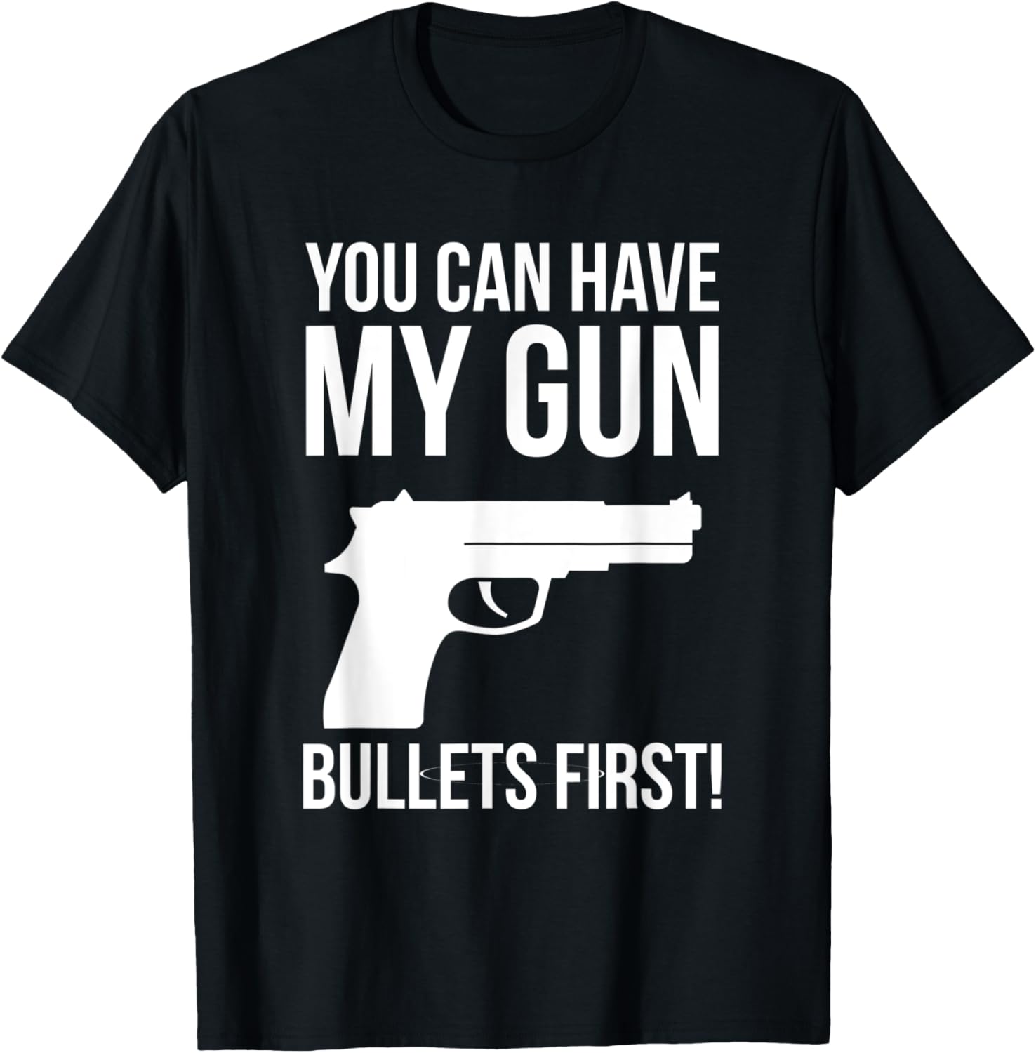 Funny You Can Have My Gun 2Nd Amendment