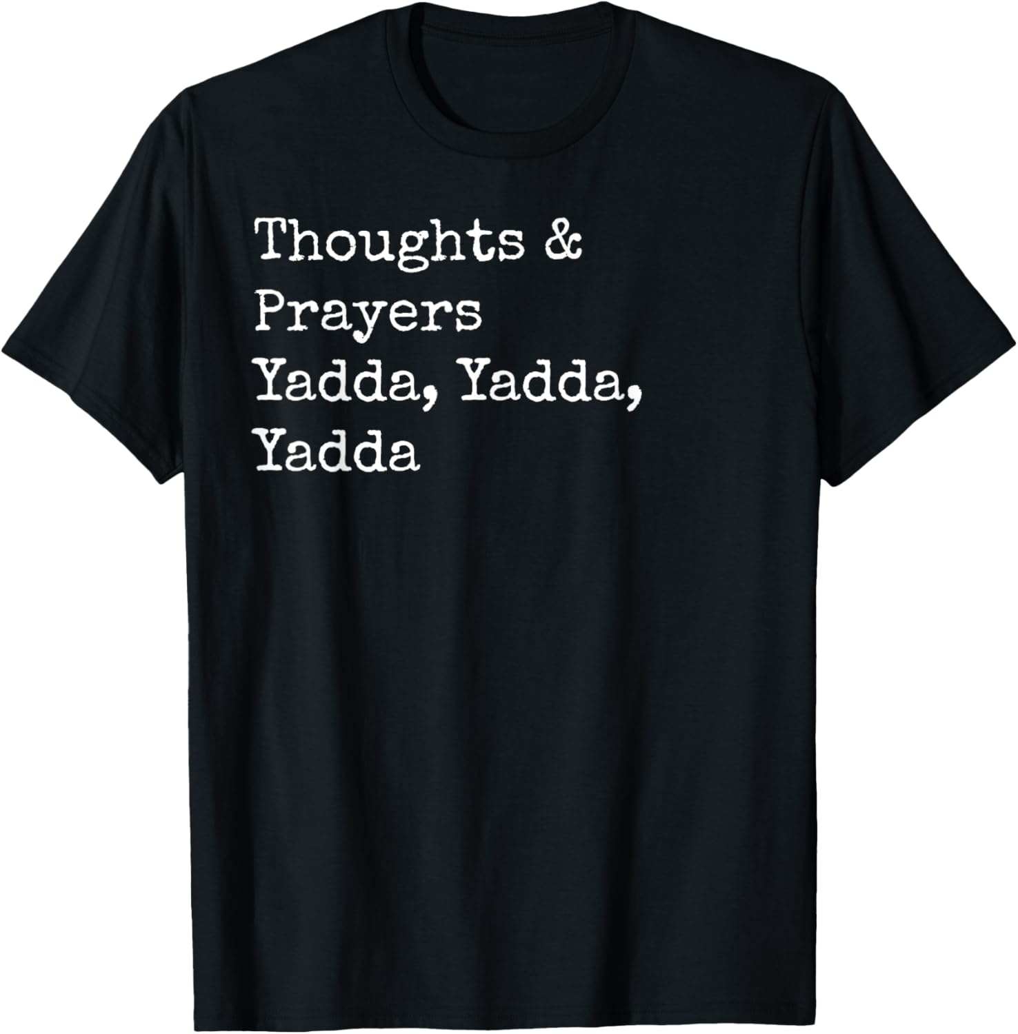 Thoughts And Prayers Yadda Sarcastic Gun Control
