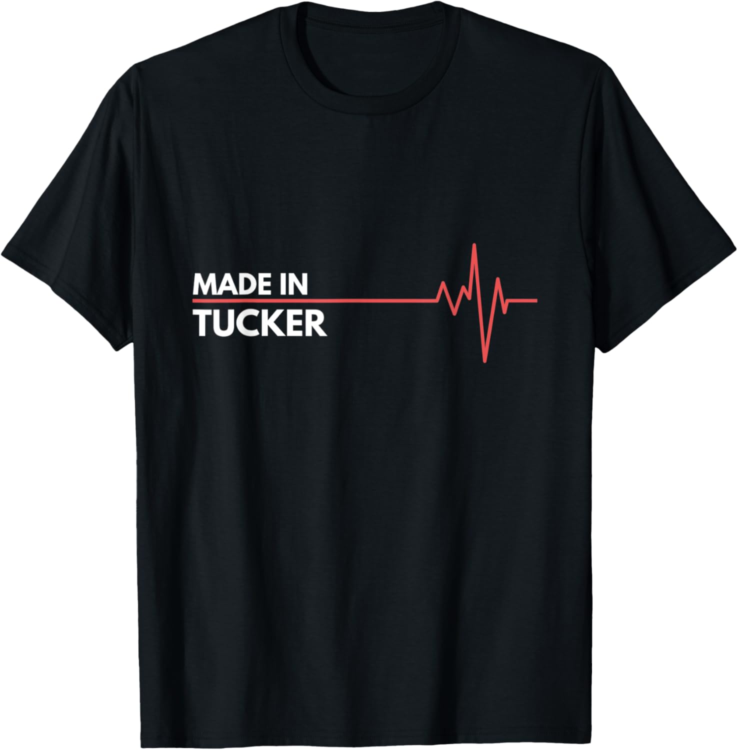 Made In Tucker Georgia USA Place Of Birth