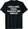 Rolling Coal Makes Me Smile Design Diesel Power