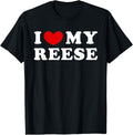 I Love My Reese I Heart My Reese