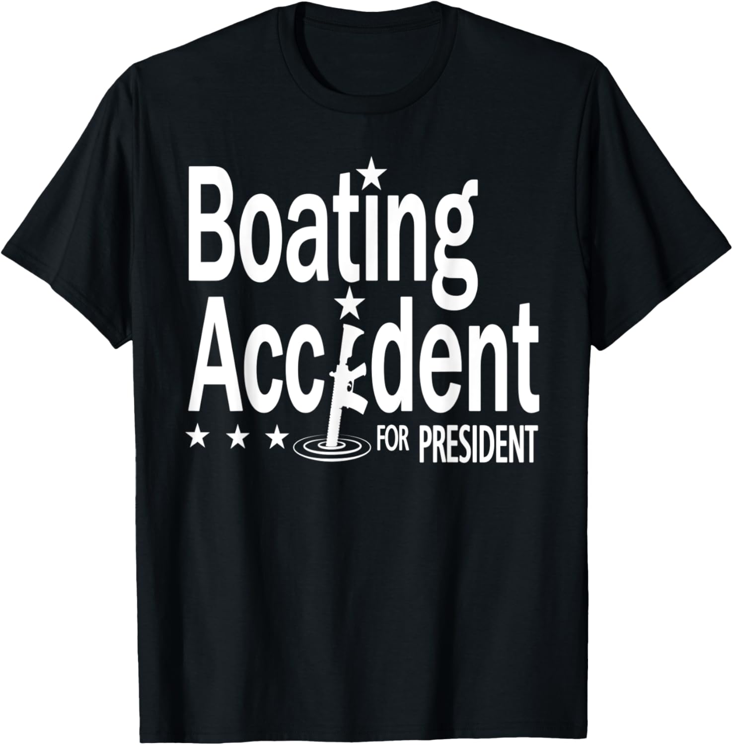 Boating Accident President 2Nd Amendment Pro Gun 2A Ar15