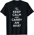 Keep Calm Carry An Ak47 T Shirt Gun Owners