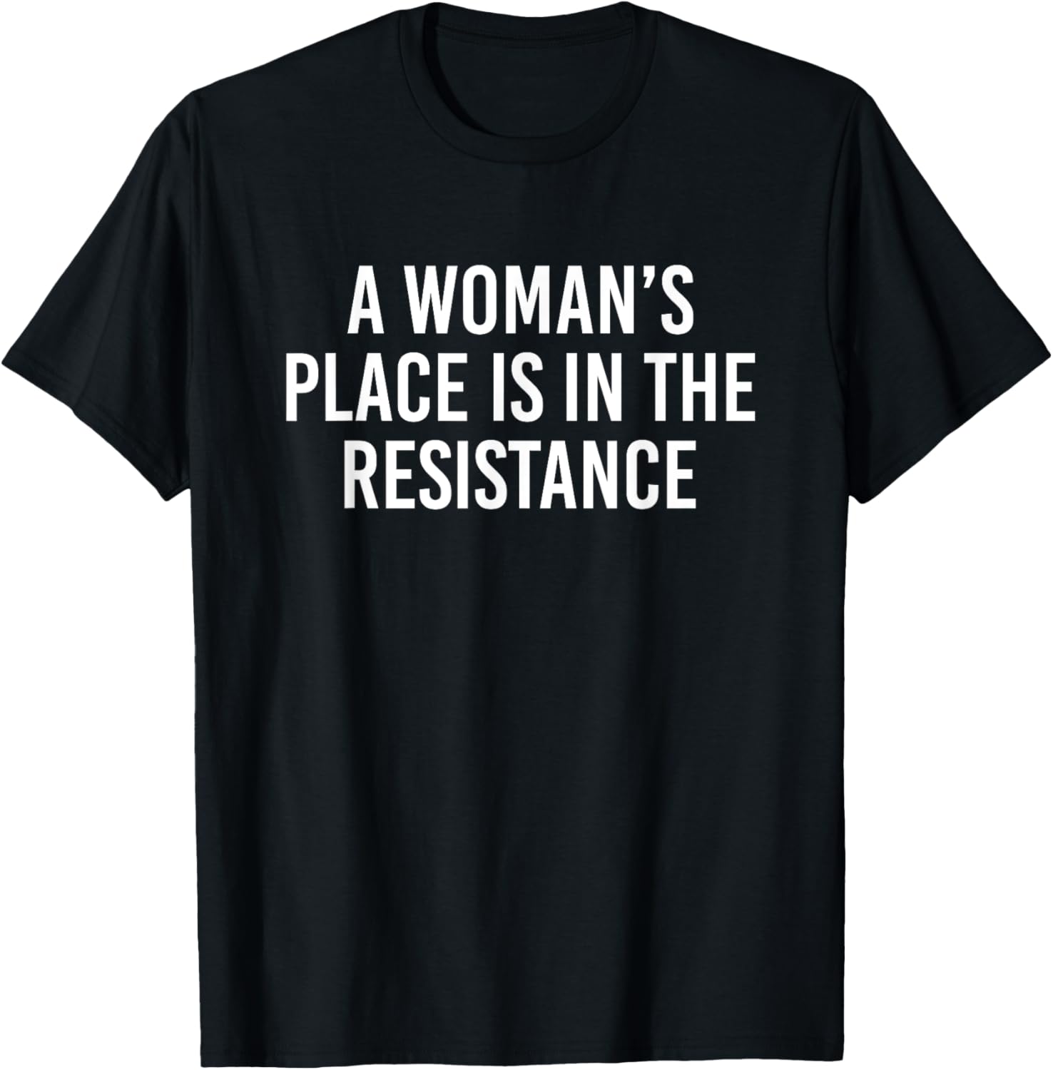 A Woman\u2019s Place Is In The Resistance