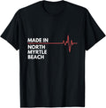 Made In North Myrtle Beach South Carolina Place Of Birth Men Women Kids