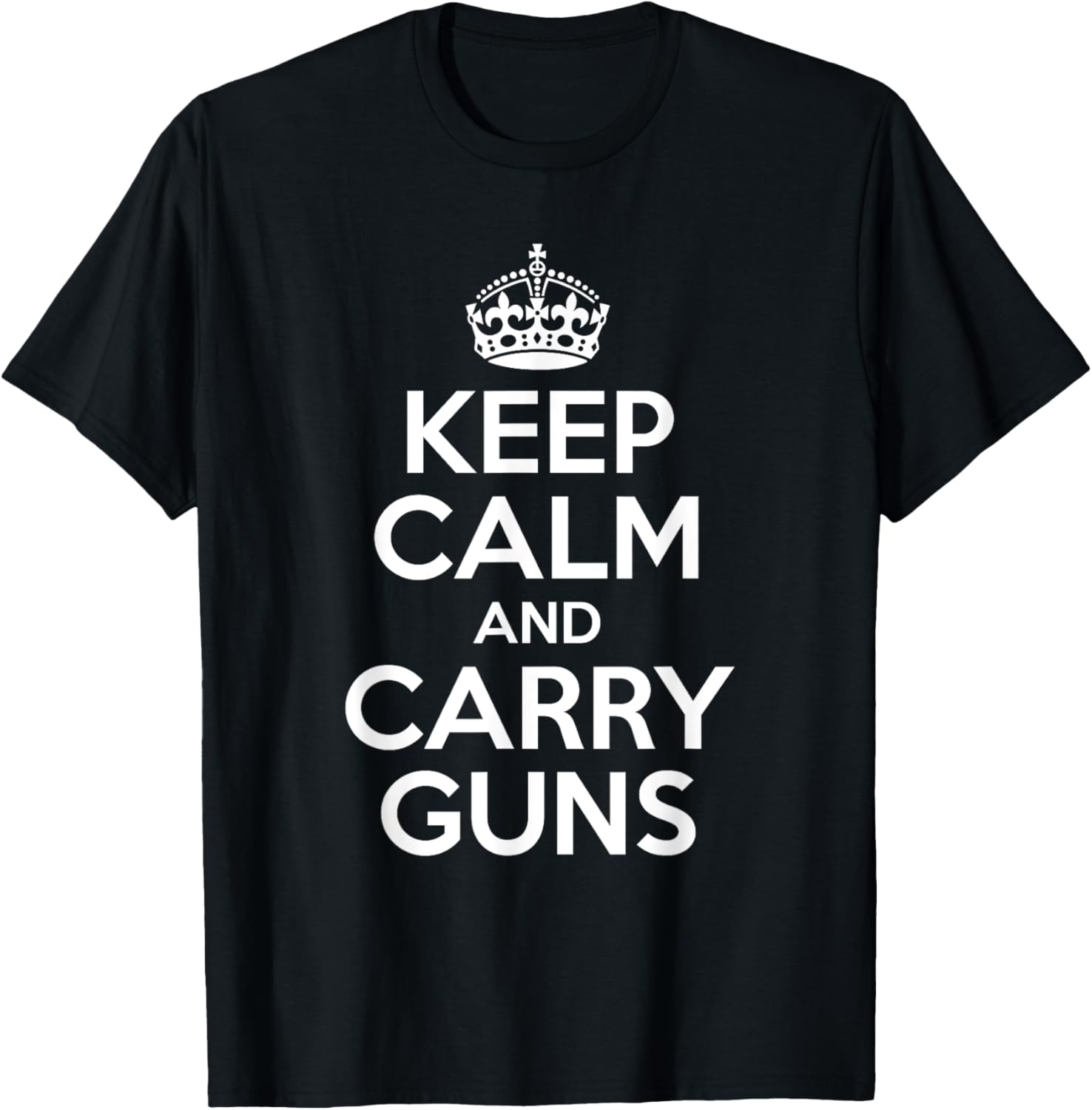 Keep Calm Carry Guns 2Nd Amendment T Shirt Men
