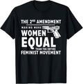 The 2Nd Amendment Making Women Equal T Shirt