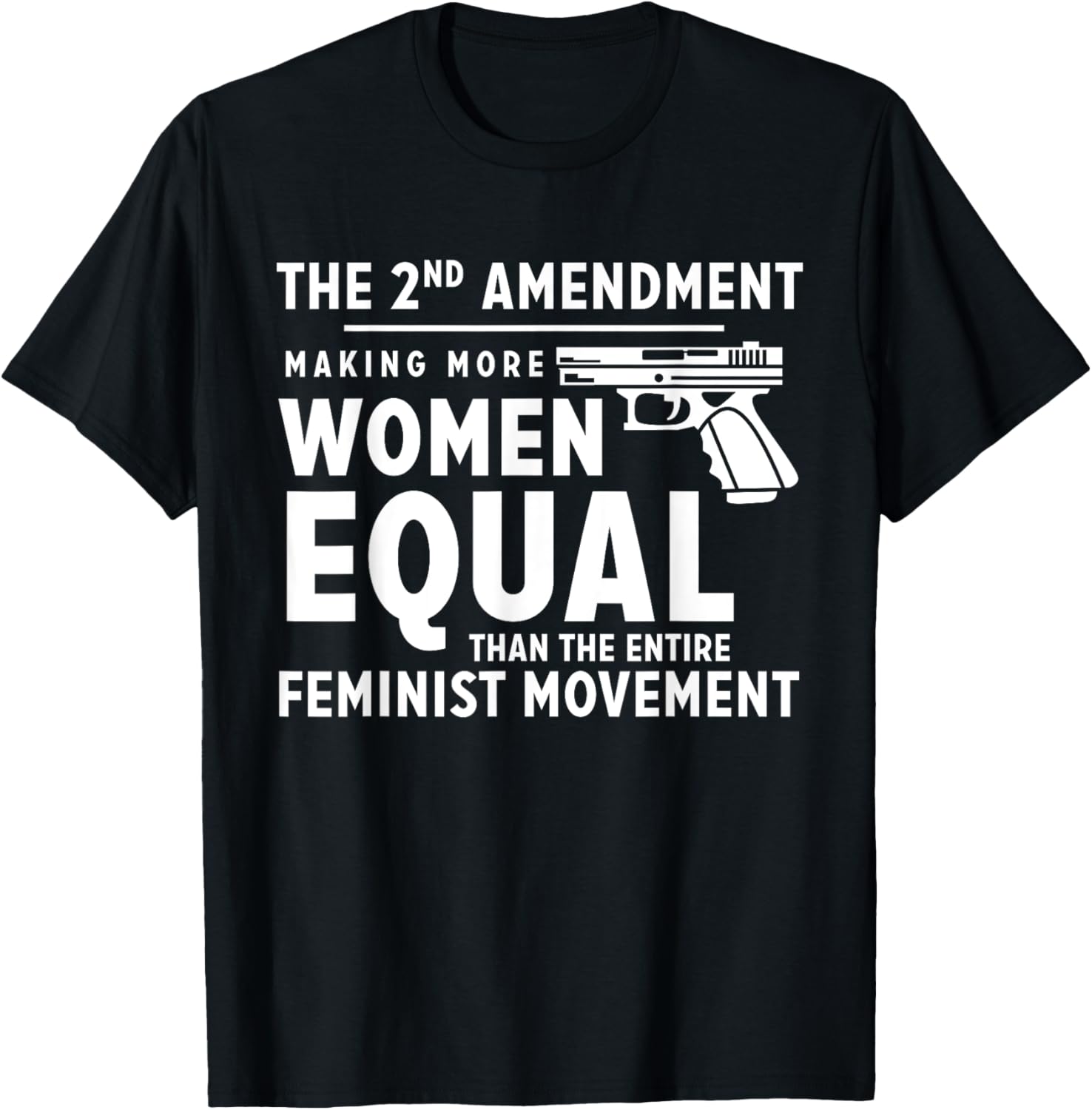 The 2Nd Amendment Making Women Equal T Shirt