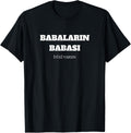 Baba Hediyelik Babalar Gunue Hediyesi T Shirt