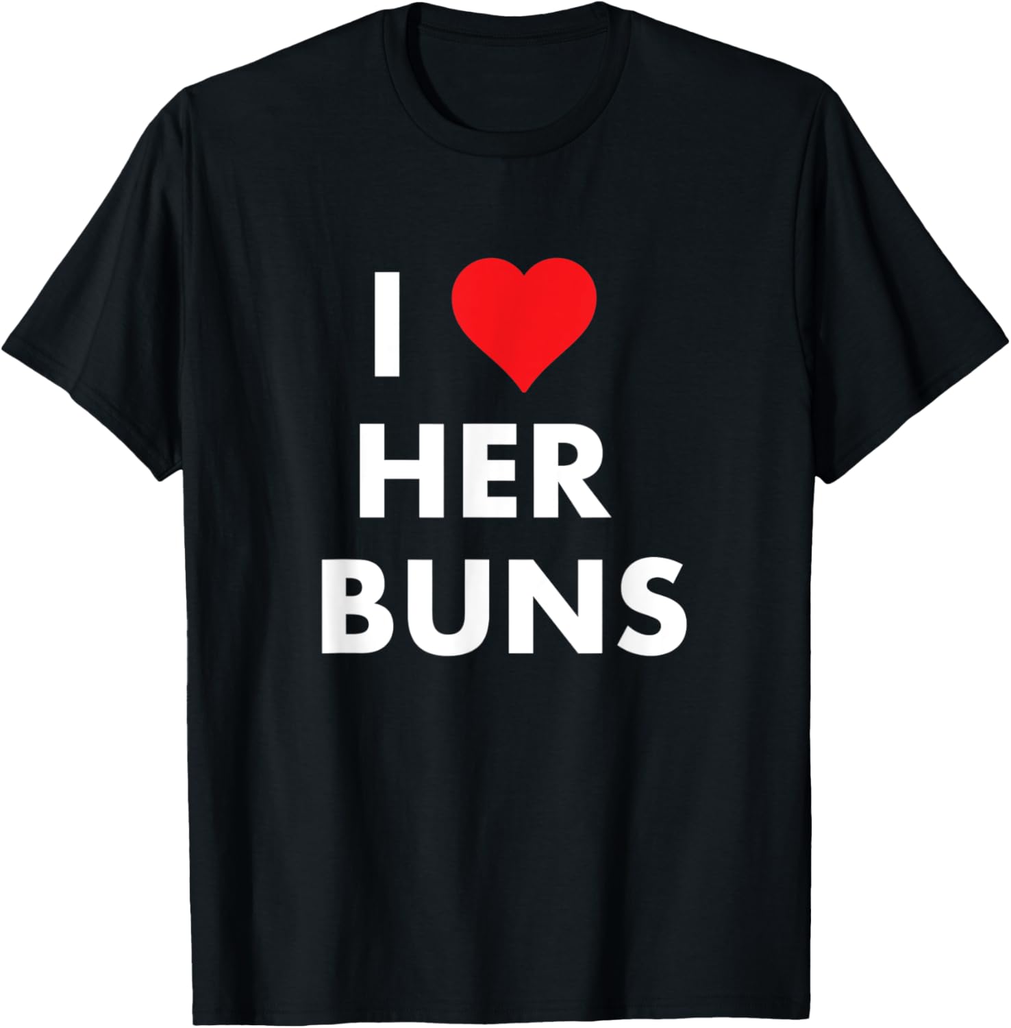 I Love Her Buns I Love His Guns Funny Matching