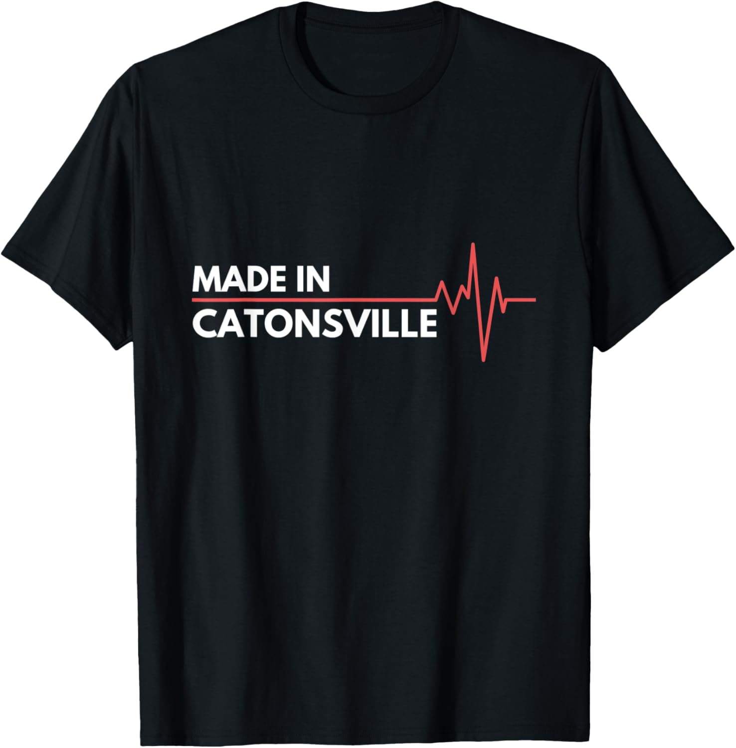 Made In Catonsville Maryland Place Of Birth Hometown