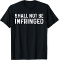 Shall Not Be Infringed Libertarian Second Amendment Pro Gun