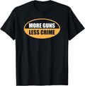 Trendy More Guns Saying Pro Gun